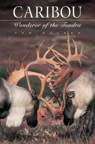 Caribou: Wanderer of the Tundra